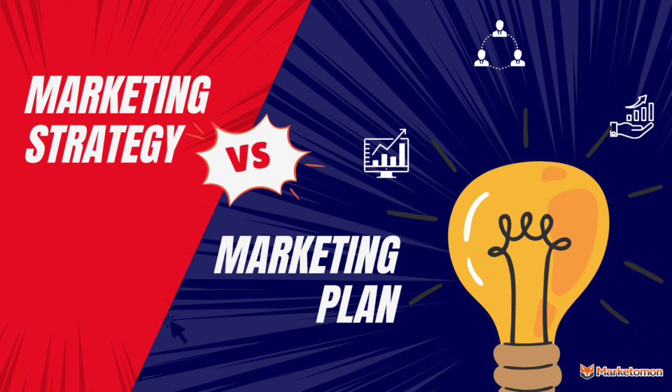 Marketing Strategy vs marketing plan